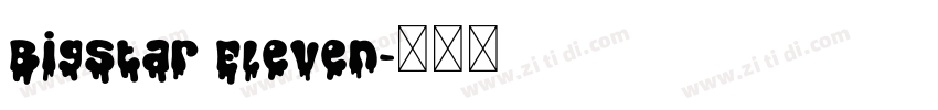Bigstar Eleven字体转换